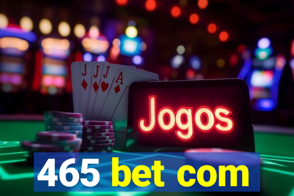 465 bet com